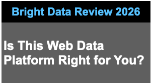 Bright Data Review 2026